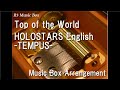 Top of the worldholostars english tempus music box