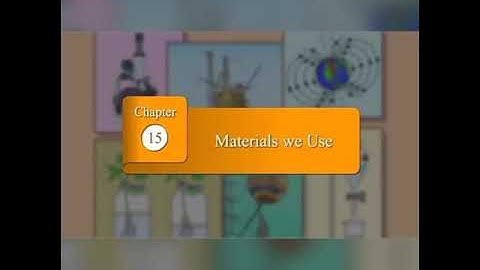 VPVM. General science. 7 standard. 15. Material we Use.