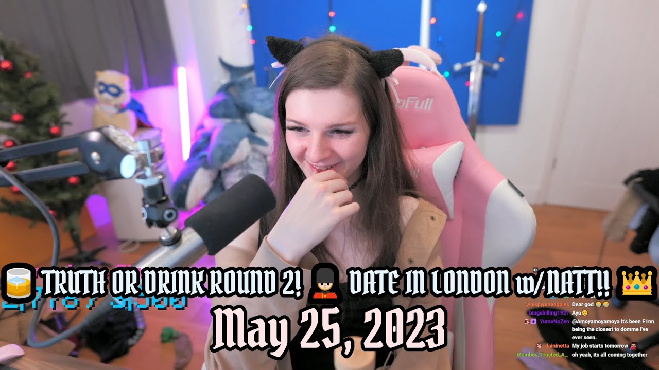 F1NN5TER 2023-05-25 Stream: 🥃 TRUTH OR DRINK ROUND 2! 💂🏻‍♂️ DATE IN LONDON w/ NATT!! 👑