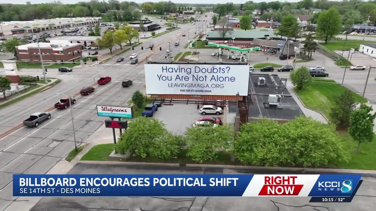 A billboard in Des Moines is urging people to leave the MAGA movement ...