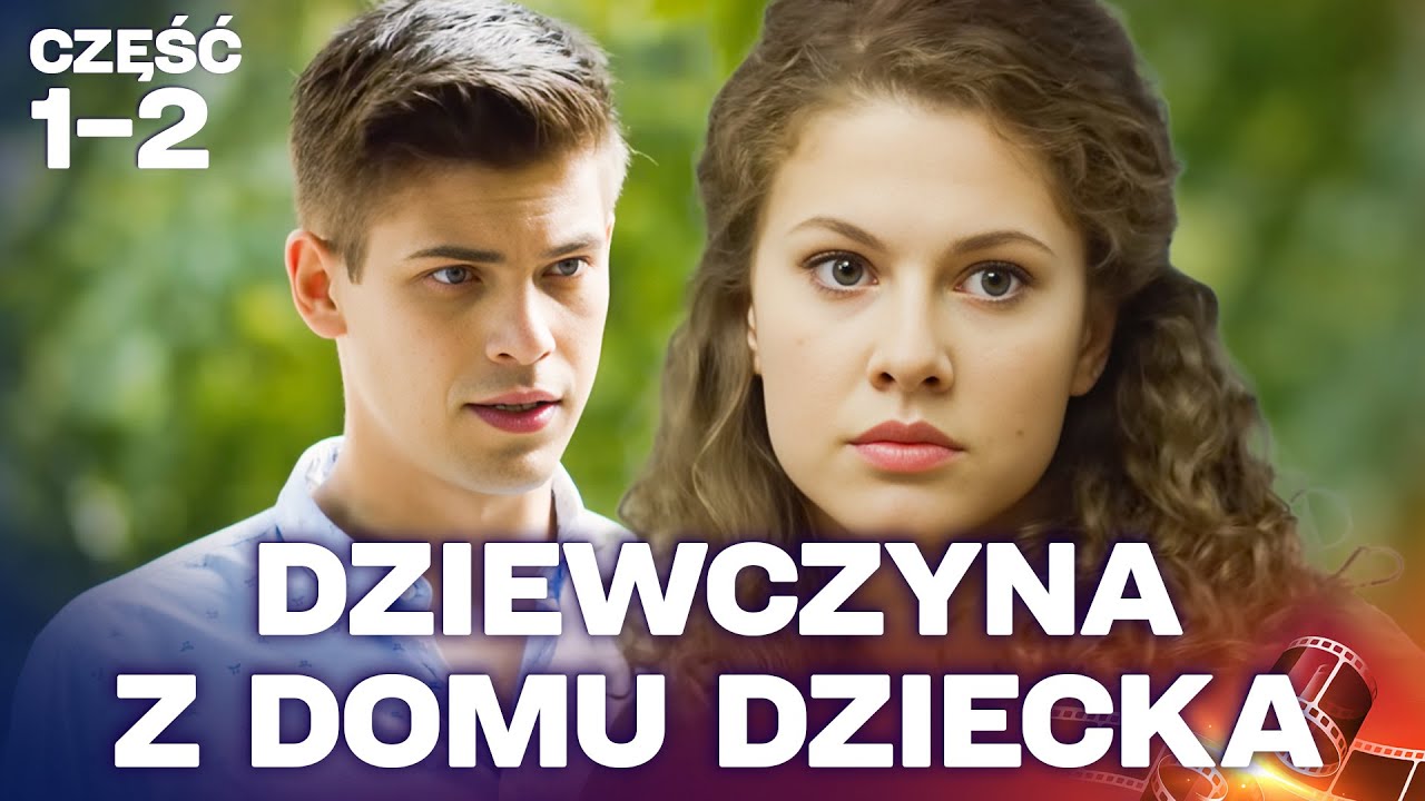 DZIEWCZYNA Z DOMU DZIECKA – część 1–2 | Marzyła o scenie, dostała pogardę
