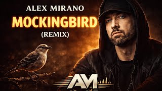 Download Lagu Mockingbird | Alex Mirano Remix MP3