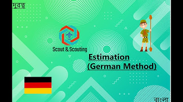 German Method in Bangla (Estimation)|| Season - 1 Episode - 3B|| Scout and Scouting