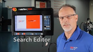 Search Editor in the ProtoTRAK RMX CNC | Mill Programming