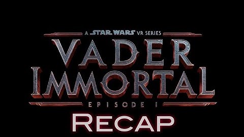 Vader Immortal Episode 1 Recap Trailer (Oculus Rift S)