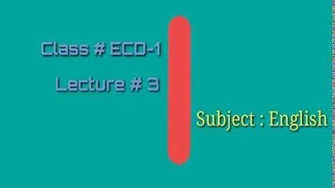 3rd Lecture ECD-1 English