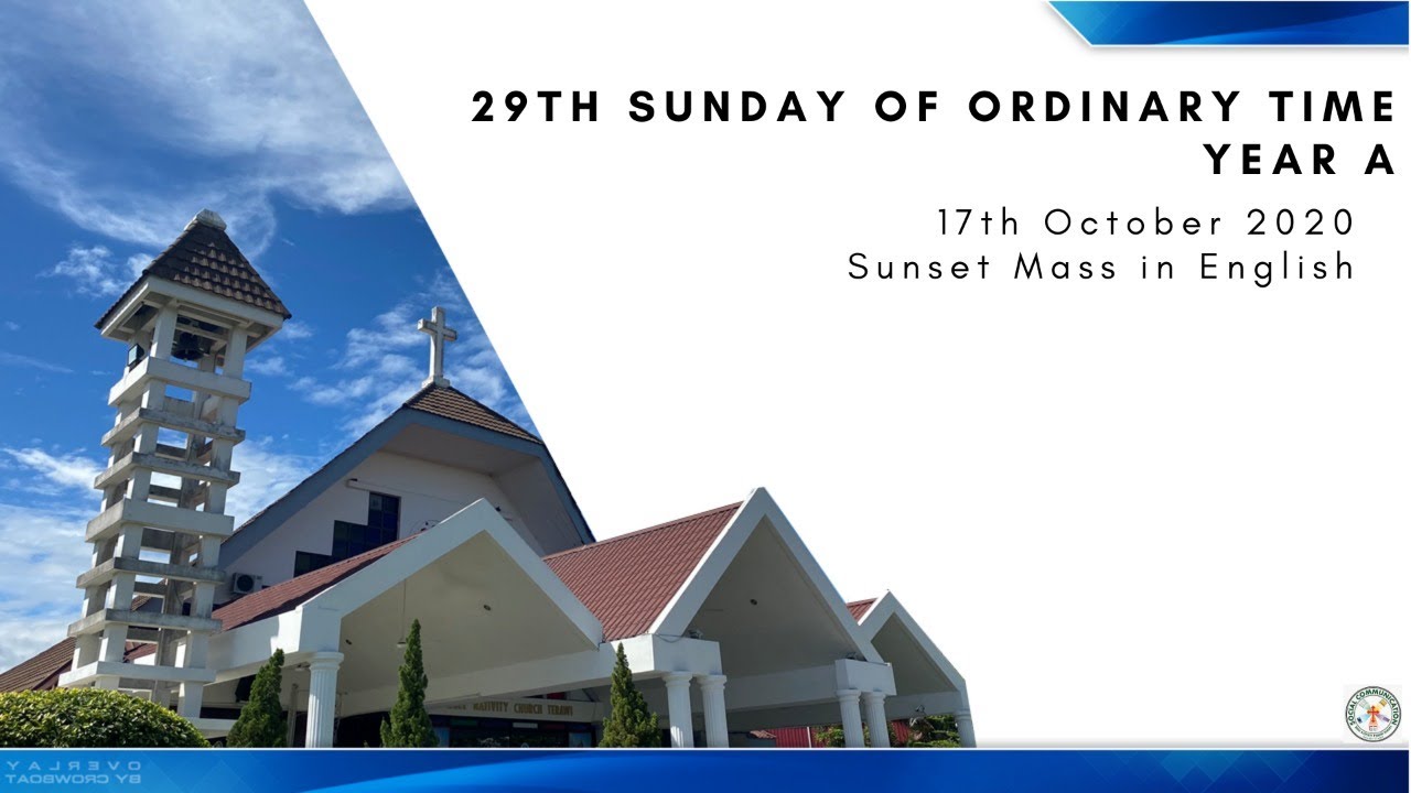 Holy Nativity Parish Terawi Sunset Mass 17th October 2020 6.00PM (English) YouTube
