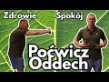 TRENING ODDECHOWY - kilka minut dla świetnego zdrowia