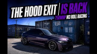 The Hood Exit Is BACK! | 750WHP M3 Racing!