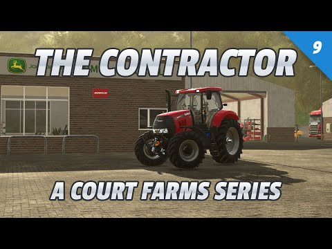 The Contractor - A Court Farms Series - Episode 9 - NEW Tractor!