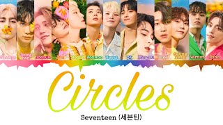 SEVENTEEN (세븐틴) - Circles [INDO SUB] Lyrics •Color Coded IND/ENG/HAN(ROM)•