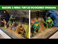Making an awesome DIY Ninja Turtles Bookshelf Diorama