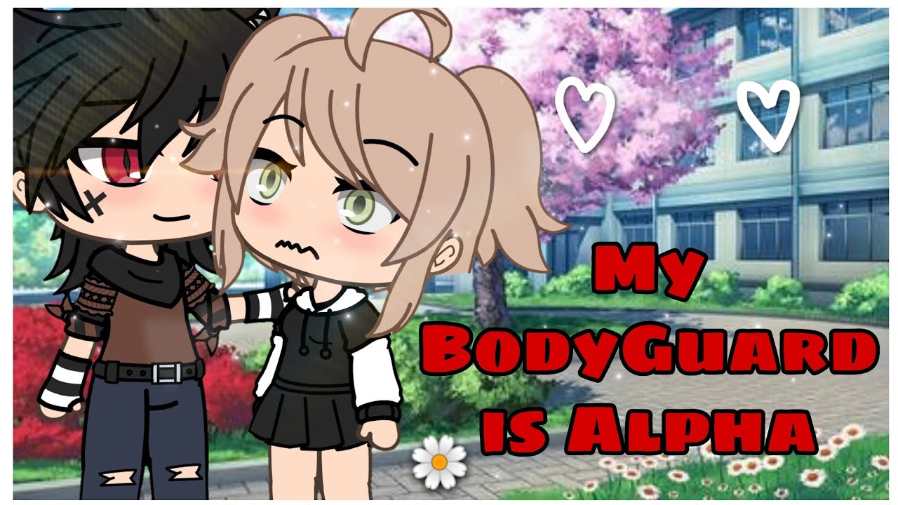 My BodyGuard Is Alpha Gacha Life Mini Movie YouTube