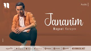 Magsat Karayev - Jananim (audio 2022)
