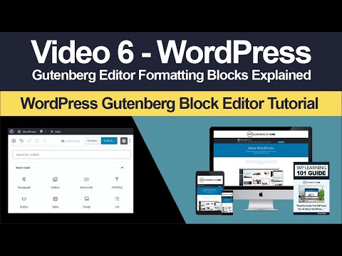 WordPress Gutenberg Editor Formatting Blocks Explained [Video 6 Of 9]