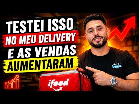 Things I did for my DELIVERY that WORKED on IFOOD
