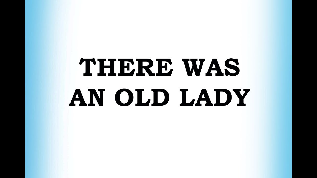 There Was An Old Lady Classic Nursery Rhymes YouTube