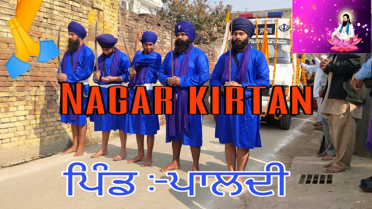 PALDI PIND!Nagar keertan -Dhan Guru Ravidass ji 🙏🙏 (PALDI)