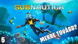 Subnautica LIVE #5 - Merre tovább? Segítsetek!