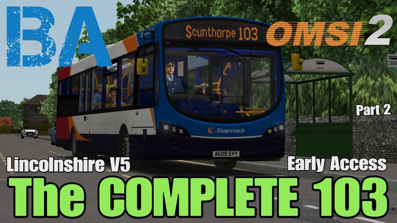 Полный маршрут 103 - Часть 2 - Быстрый маршрут из Линкольна в Сканторп - Линкольншир V5 Beta - OM...