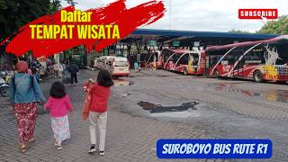 List of Tourist Attractions on the Suroboyo Bus R1 Route. You Can Travel All Day Without Transfer...