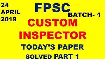 FPSC Custom inspector batch 1 paper solved part 1