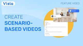 Create Scenario-Based Training Videos with Visla