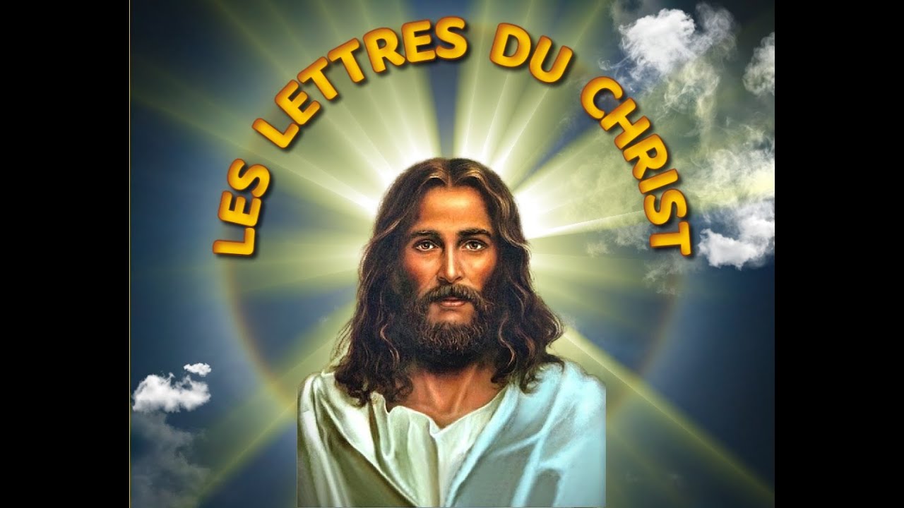 LES LETTRES DU CHRIST - LETTRE 1 🌟