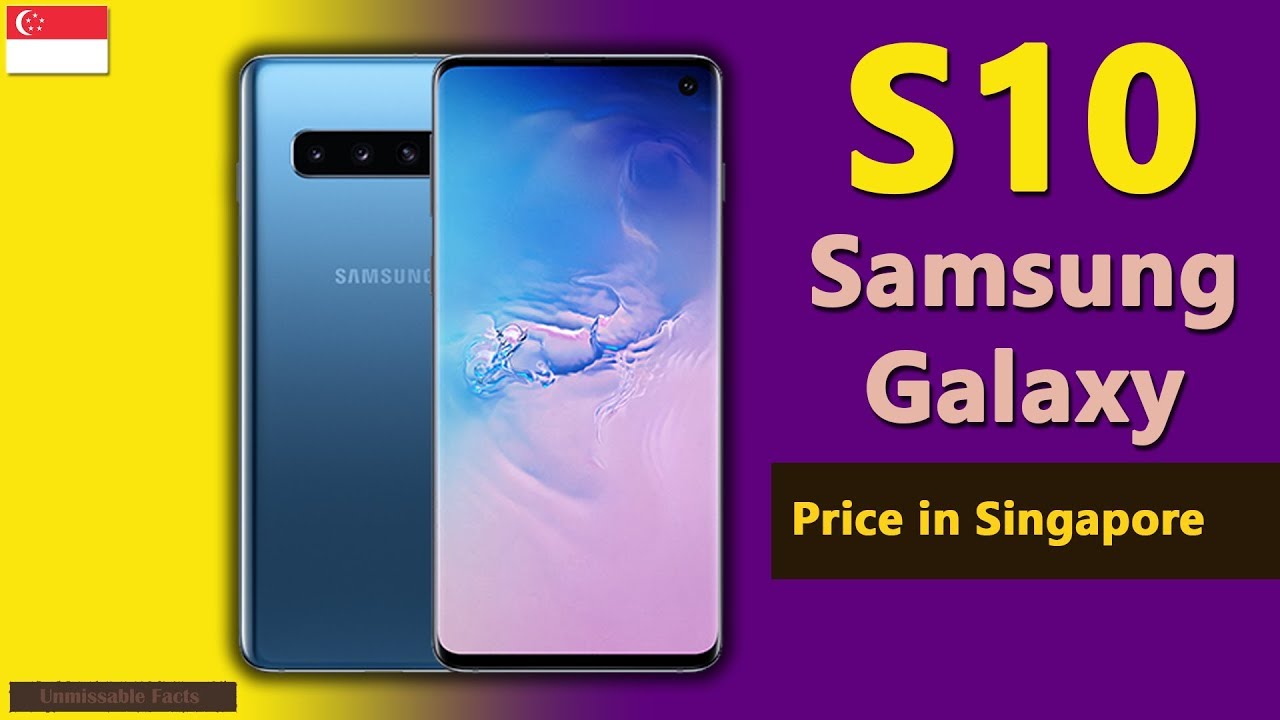 How Much Is Samsung S10 In Singapore