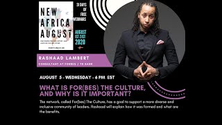 August 5, 2020 - What is For(bes) The Culture and Why is it important?
