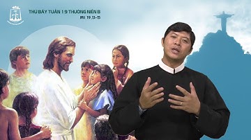 Thứ Bảy Tuần 19 Thường Niên (Mt 19_13-15) - Lm Giuse Nguyễn Duy Hải CSsR 18/08/2018