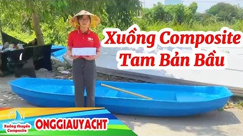 Xuồng Tam Bản Bầu Nhựa Composite 3m7 Giá Rẻ | Ông Giàu Yacht