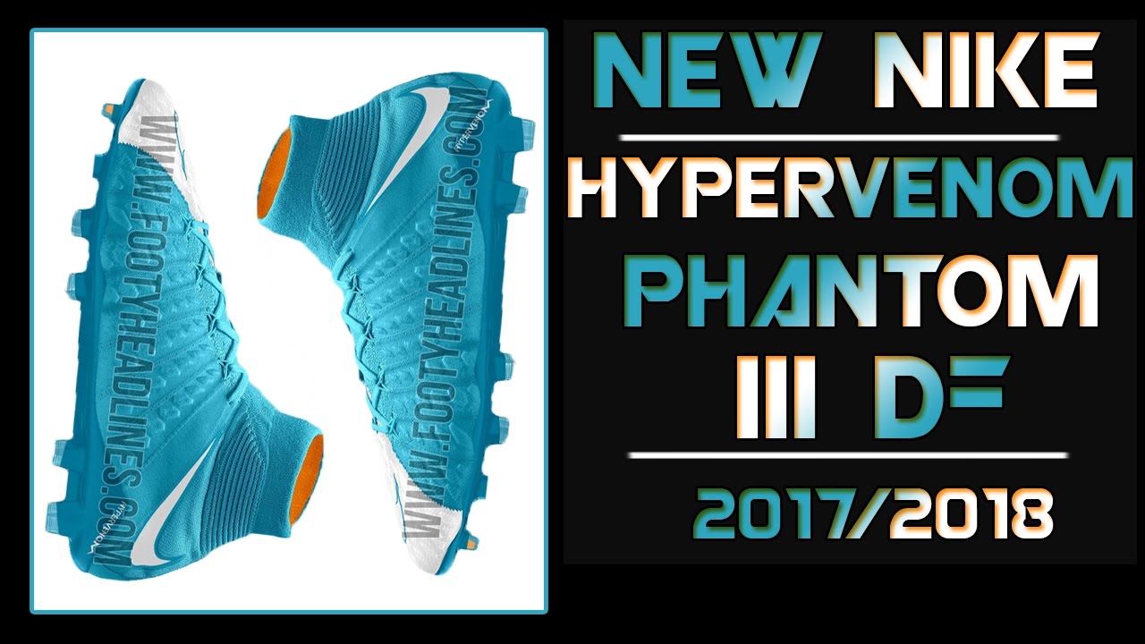 Pes 2013 New Boots Nike Hypervenom Phantom Iii 2017 2018