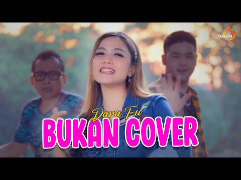 BUKAN COVER - Dara Fu (Official Music Video)