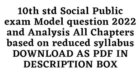 10th std Social Public exam Model question2022 and Analysis in Tamil&English medium prepare well