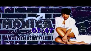 Monica - Without You (Audio HD)