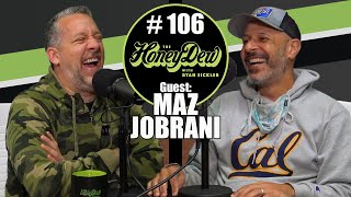 HoneyDew Podcast #106 | Maz Jobrani