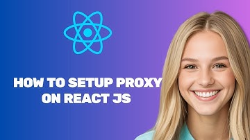 How to Set a Proxy in React JS – Complete Guide (2025)