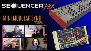 SequencerTalk 43 - Mini Modular Synth Systeme