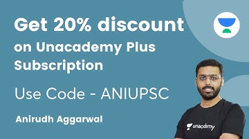 Get 20% discount on Unacademy Plus Subscription | Use Code - ANIUPSC