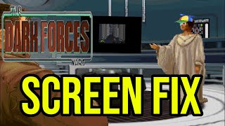 Star Wars Dark Forces Screen Fix