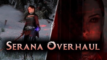 Revolutionizing Serana with Mods (feat. Serana Dialogue Add-on/Seranaholic)