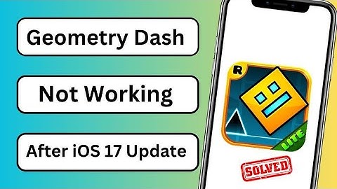Geometry Dash Not Opening iOS 17 | Geometry Dash Not Working iOS 17 | Geometry dash crashing ios 17