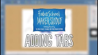 FabMaker Studio Quick Tips with Peggy Healy Stearns: Adding Tabs