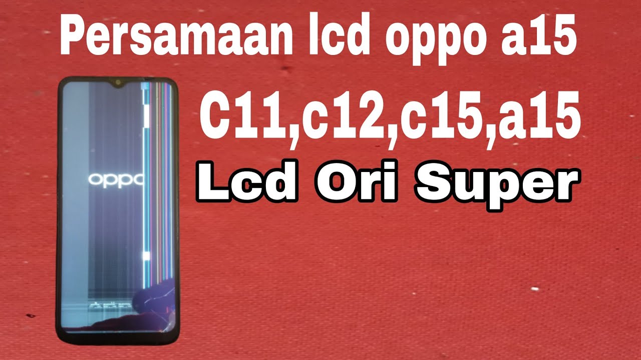 Persamaan Lcd Oppo A15 c11 c12 c15 YouTube Persamaan Lcd Oppo A15 c11 c12 c15 YouTube