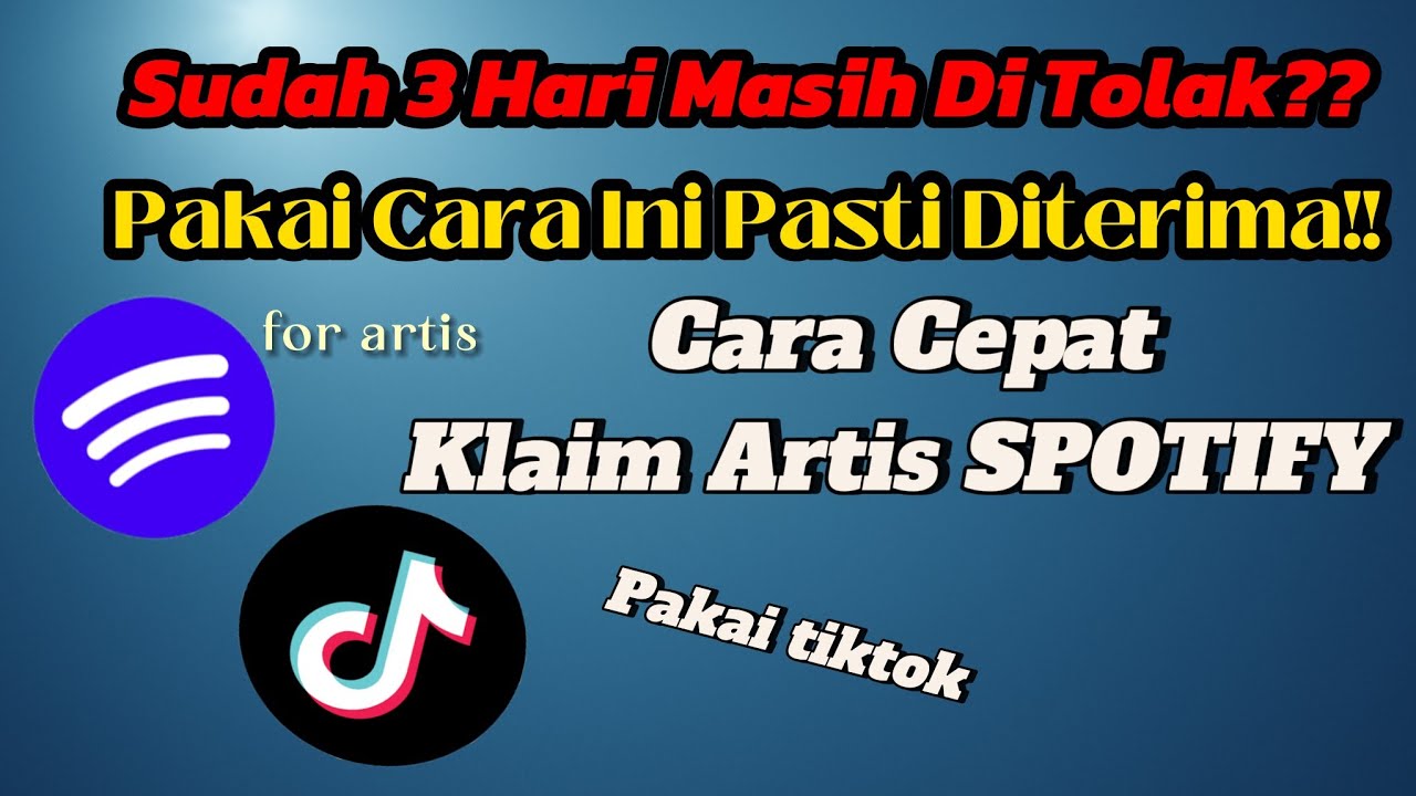 Cara Klaim Artis Spotify Pakai Tiktok Dalam 4 Menit - Spotify Artist