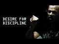 How to Get The Desire to Have Discipline - Jocko Willink