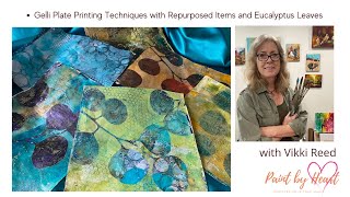 Gelli Plate Techniques Using Repurposed Items and Leaves