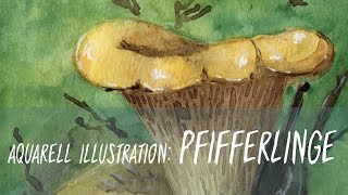 Watercolor Illustration: Mushrooms | Chanterelles [Speedpaint]