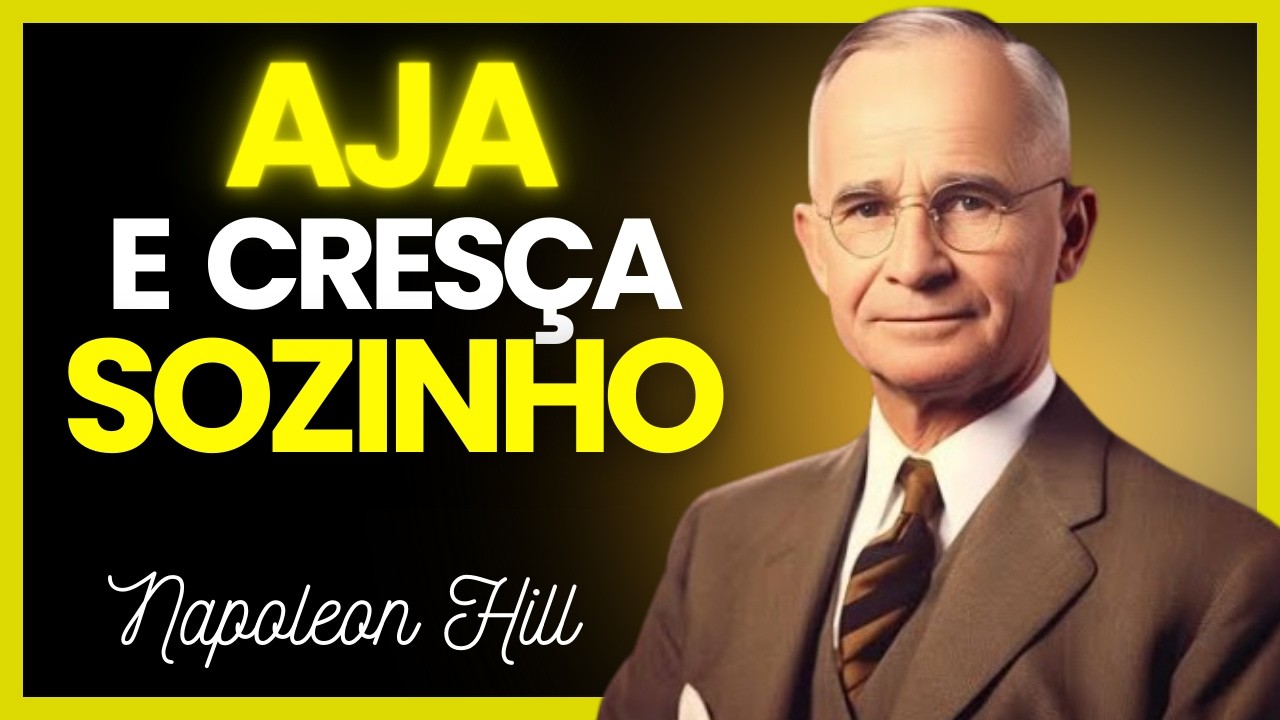 VENÇA o MEDO e NÃO DEPENDA Mais de NINGUÉM | Napoleon Hill